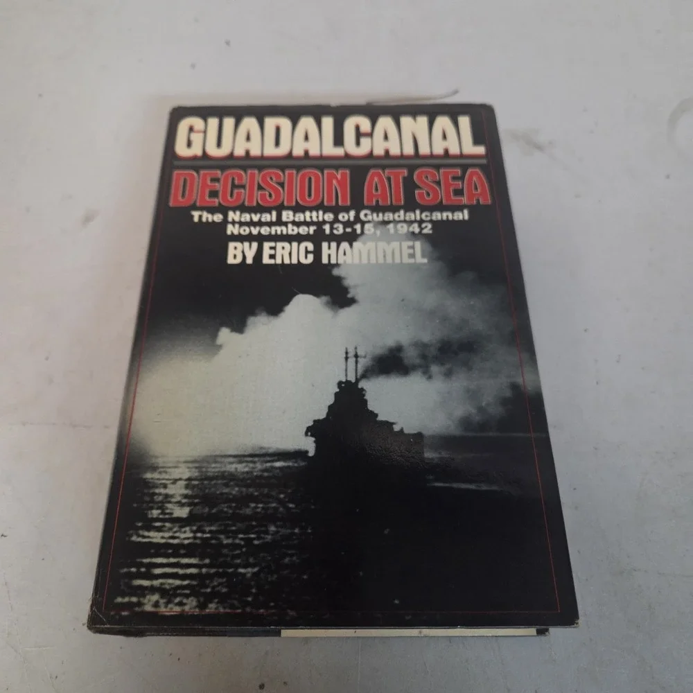Guadalcanal Decision At Sea Eric Hammel 1988 HC DJ Book Club Edition WWII